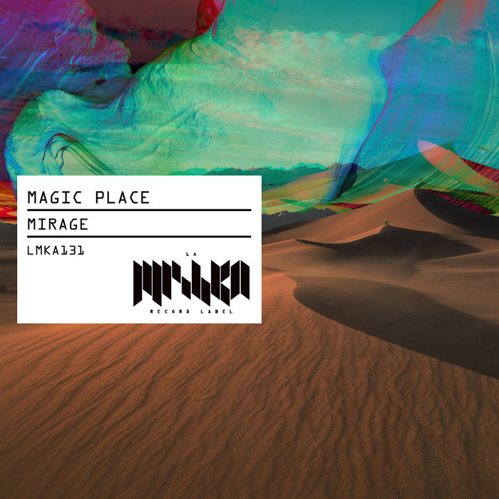 Magic Place - Mirage [LMKA131]